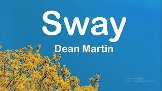 Dean Martin  Sway Lyrics [upl. by Yuzik]