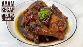 RESEP AYAM KECAP MENTEGA SIMPEL ENAK BUANGETTTTT [upl. by Bor]