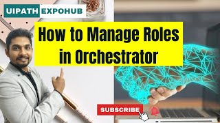 How to Manage Roles in UiPath Orchestrator [upl. by Handel64]