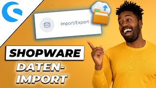 Shopware 6 ProduktdatenImport  So im und exportierst Du Daten  Tutorial [upl. by Steinke]