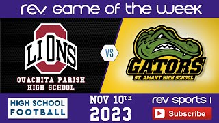 REV GAME OF THE WEEK • DIV I NonSelect BIDISTRICT RD • 28 OUACHITA LIONS vs 5 ST AMANT GATORS [upl. by Akemahc]