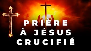 ✝️ LA BIBLE ET MOI ✝️ PRIÈRE À JÉSUS CRUCIFIÉ ✝️ [upl. by Old]