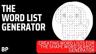 How To Use The Word List Generator With The Shape Word Search Generator [upl. by Eirrej]