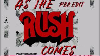 AS THE RUSH COMES  PBK Edit [upl. by Kristianson739]