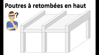 Poutres à retombées en haut Poutres en allège [upl. by Eldreda]