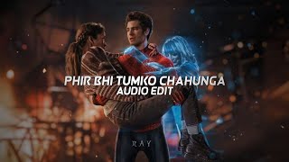 Phir Bhi Tumko Chahunga  Audio Edit [upl. by Kinney]