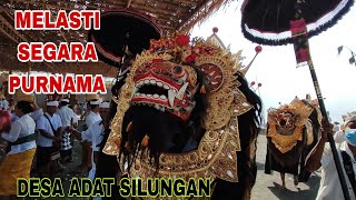 MELASTI KE SEGARA PURNAMA  BANJAR SILUNGAN [upl. by Elurd842]