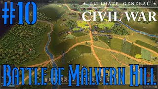 Battle of Malvern Hill 10  1 July 1962  Ultimate General Civil War [upl. by Sivraj570]