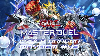 Cyber Dragon Mayhem 43  YUGIOH Master Duel [upl. by Fairleigh]