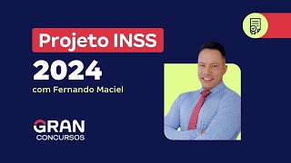 Projeto INSS 2024 com Fernando Maciel [upl. by Si]