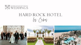 Hard Rock Los Cabos Destination Wedding Tips  Shoreline Destinations Weddings [upl. by Modesta]