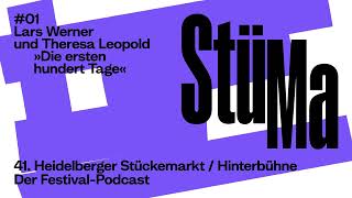 41 Heidelberger StückemarktHinterbühne  Der FestivalPodcast 01 »Die ersten hundert Tage« [upl. by Tibbs]