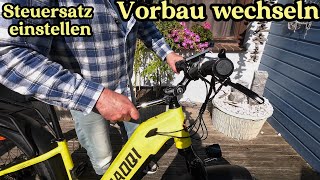 Vorbau am Fahrrad oder EBike wechseln  Steuersatz einstellen verstellbaren Lenkervorbau montieren [upl. by Daryl327]