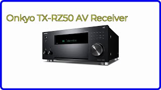 REVIEW 2024 Onkyo TXRZ50 AV Receiver ESSENTIAL details [upl. by Eisler]