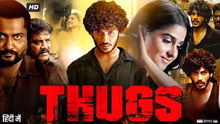 Thugs Full Movie In Hindi Dubbed  Hridhu Haroon  Bobby Simha  Anaswara Rajan  Review amp Facts HD [upl. by Bekki951]