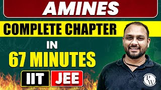 AMINES in 67 Minutes  Full Chapter Revision  Class 12th JEE [upl. by Konopka]