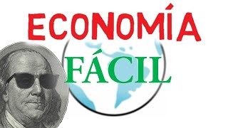 ¿Cómo funciona la ECONOMÍA  Explicado para principiantes 🌎 [upl. by Sidalg556]