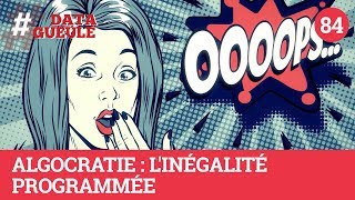 Algocratie  Linégalité programmée  DATAGUEULE 84 [upl. by Htyderem]