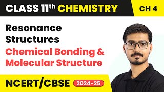 Resonance Structures  Chemical Bonding amp Molecular Structure  Class 11 Chemistry Chapter 4  CBSE [upl. by Nallac278]