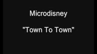 Microdisney  Town To Town HQ Audio [upl. by Adabelle]