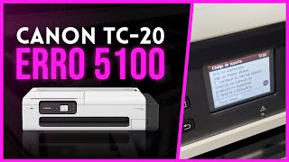 ERRO 5100 NA CANON TC20 [upl. by Adiraf]