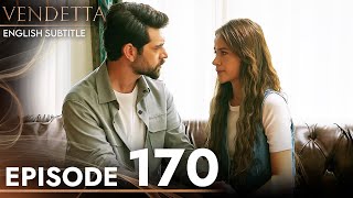 Vendetta  Episode 170 English Subtitled  Kan Cicekleri [upl. by Eimat]