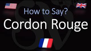 How to Pronounce Cordon Rouge CORRECTLY French amp English Pronunciation [upl. by Gilges315]