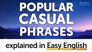 200 Commonly Spoken Casual English Phrases Explained in Easy English [upl. by Hsivat495]