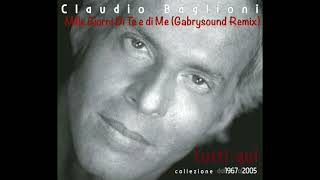 Claudio Baglioni  Mille Giorni Di Te e di MeGabrysound Remix [upl. by Ahsilyt947]