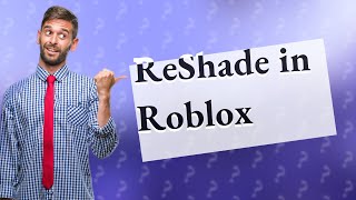 Can I use ReShade in Roblox [upl. by Teresina]