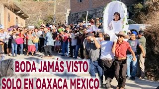 BODA JAMAS VISTO SOLO EN SAN JUAN DEL RIO TLACOLULA OAXACA 2023 [upl. by Harrad781]