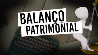 O que é e para que serve o Balanço Patrimonial  Sandrival Matos [upl. by Yrellih320]