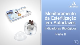 Monitoramento da Esterilização em Autoclaves  Parte II  Indicadores Biológicos [upl. by Adav20]