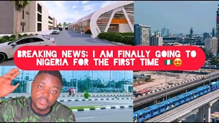 BREAKING NEWS I am Finally Going to Nigeria for the First Time to Show South Africans And Ghana [upl. by Mikaela]