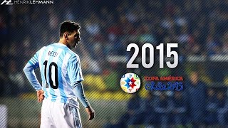 Lionel Messi ● Copa América ● 2015 HD [upl. by Flita]