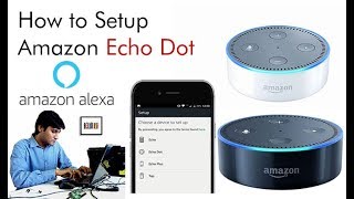 Setup Amazon Alexa Echo Dot WiFi Configuration [upl. by Konopka]