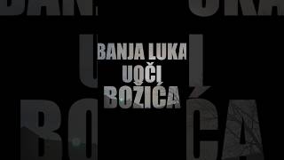 Banja Luka uoči Božića [upl. by Aziar788]