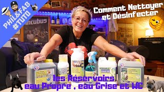 COMMENT NETTOYER LES RESERVOIRS EAU PROPRE  EAU GRISE ET CASSETTE WC [upl. by Keldon]