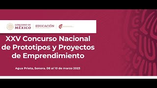 Clausura Concurso Nacional de Prototipos y Emprendedores Etapa Estatal 2023 [upl. by Mahla124]