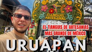 TIANGUIS ARTESANAL MÁS GRANDE DE MÉXICO EN URUAPAN MICHOACÁN [upl. by Kavanagh]