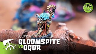 04  Warhammer Age of Sigmar v3  Rapport de Bataille  Gloomspite vs Ogor [upl. by Korwun22]