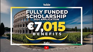 FULLY FUNDED SCHOLARSHIP 2024 APPLICATION  €7015 BENEFITS  IN EUROPE  ITALY [upl. by Ylek]