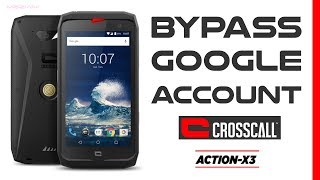 Bypass Google Account CROSSCALL ACTIONX3 Remove FRP [upl. by Bever393]