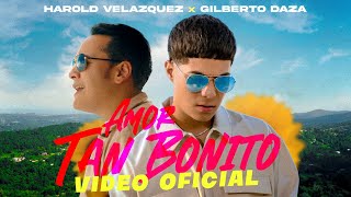 Harold Velazquez  Amor Tan Bonito ft Gilberto Daza Video Oficial [upl. by Ahsenrac]