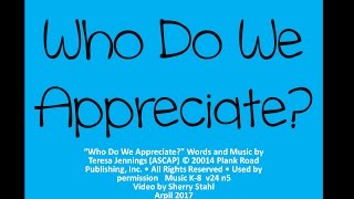 Who Do We Appreciate [upl. by Reppiks]