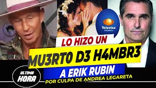 🔥😓 Ejecutivo de Televisa hizo 𝗣𝗔𝗚𝗔𝗥 𝗖𝗔𝗥𝗢 a Erik Rubín 𝗫 𝗖𝗔𝗦𝗔𝗥𝗦𝗘 Con Andrea Legarreta 😲 [upl. by Ebberta]