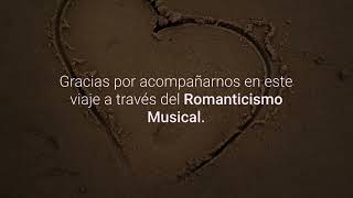 La historia Cantada El Romanticismo musical [upl. by Stearns]