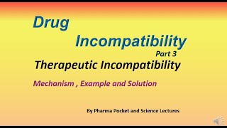 Therapeutic Drug incompatibility in Hindi  With Reasons Mechanism Example and solutions [upl. by Cleary]