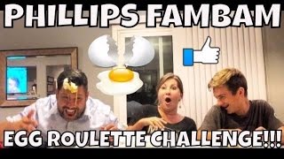 EGG ROULETTE CHALLENGE  PHILLIPS FamBam Challenges [upl. by Annovy]