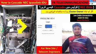 How to Cascade Two NEC IDU Telecom Engineering  telecommunications engineer PK Telecommunications [upl. by Enileuqcaj702]